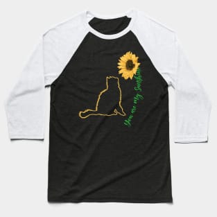 You Are My Sunshine - Funny Cat Baseball T-Shirt